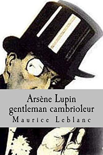 9781508464532: Arsene Lupin gentleman cambrioleur (French Edition)