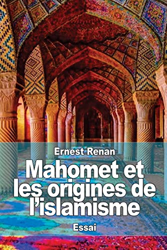 9781508465102: Mahomet et les origines de l’islamisme