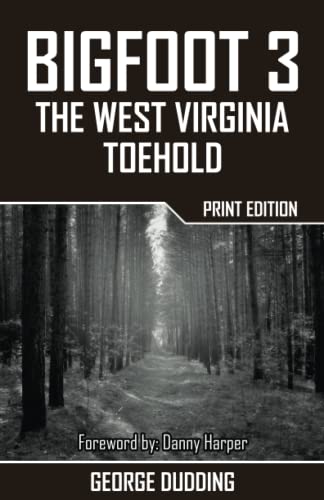 Stock image for Bigfoot 3: The West Virginia Toehold for sale by Revaluation Books