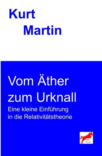 Immagine stock per Vom �ther zum Urknall: Eine kleine Einf�hrung in die Relativit�tstheorie: Volume 5