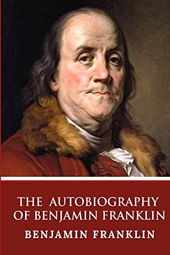 Imagen de archivo de The Autobiography of Benjamin Franklin a la venta por SecondSale