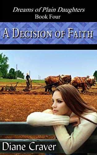 Beispielbild fr A Decision of Faith (Dreams of Plain Daughters) zum Verkauf von Save With Sam