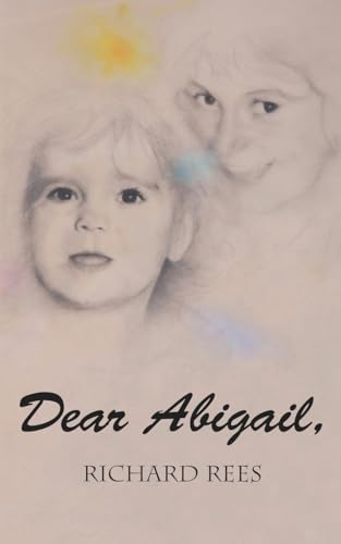 Stock image for Dear Abigail: A letter to a little granddaughter for sale by WorldofBooks