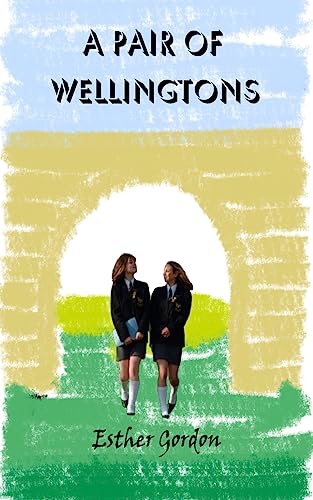 Stock image for A Pair of Wellingtons for sale by THE SAINT BOOKSTORE