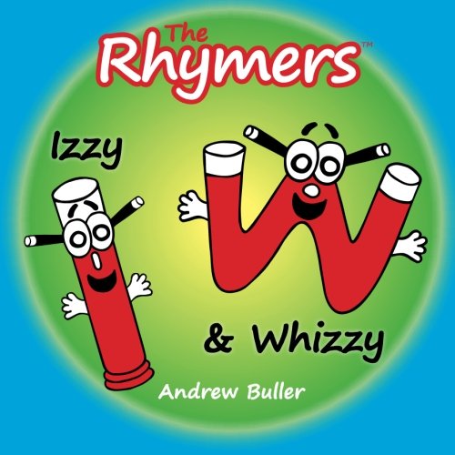 Imagen de archivo de The Rhymers: Izzy & Whizzy a la venta por Revaluation Books