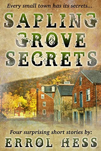 Beispielbild fr Sapling Grove Secrets: Four Surprising Short Stories zum Verkauf von THE SAINT BOOKSTORE