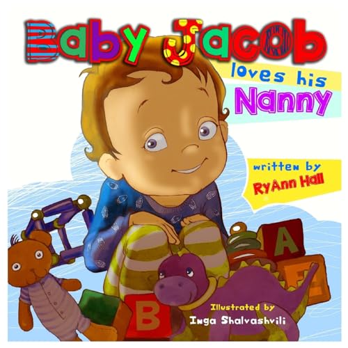 Beispielbild fr Baby Jacob Loves His Nanny: Children's Book zum Verkauf von Lucky's Textbooks