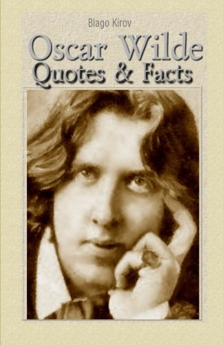 Beispielbild fr Oscar Wilde: Quotes & Facts zum Verkauf von AwesomeBooks