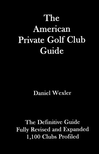 9781508485506: The American Private Golf Club Guide [Lingua Inglese]