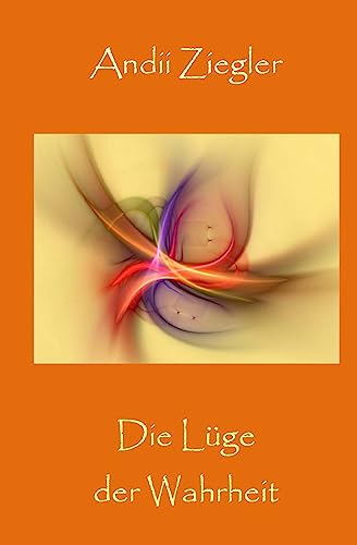 Stock image for Die Luge der Wahrheit for sale by THE SAINT BOOKSTORE