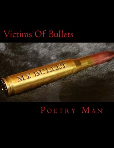 Beispielbild fr Victims Of Bullets zum Verkauf von THE SAINT BOOKSTORE