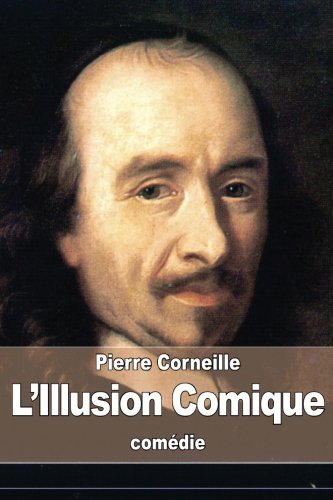 9781508487456: L’Illusion Comique