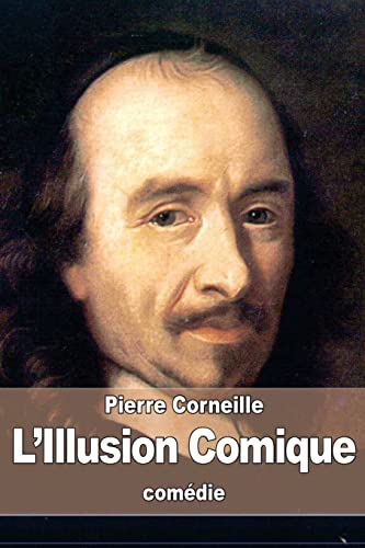 9781508487456: L’Illusion Comique