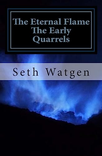 9781508490562: The Early Quarrels (The Eternal Flame)