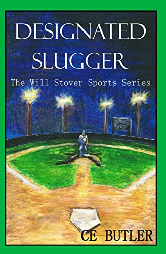 9781508491743: Designated Slugger: 6 (The Will Stover Sports Series)
