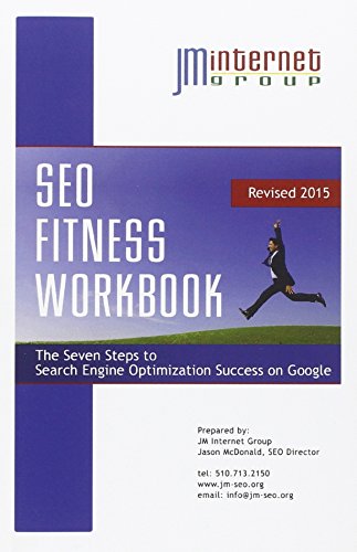 9781508492115: SEO Fitness Workbook: 2015 Edition: The Seven Steps to Search Engine Optimization Success on Google