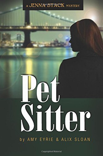 Beispielbild fr Pet Sitter: A Jenna Stack Mystery (Jenna Stack Mysteries) zum Verkauf von -OnTimeBooks-