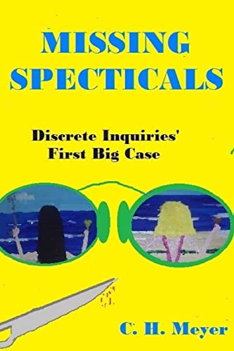 Stock image for Missing Spectacals: Discrete Inquiries' First Case for sale by Lucky's Textbooks