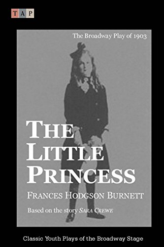 9781508497585: The Little Princess: The Broadway Play of 1903