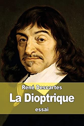 9781508498643: La Dioptrique (French Edition)