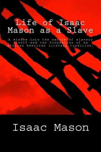 9781508501558: Life of Isaac Mason as a Slave
