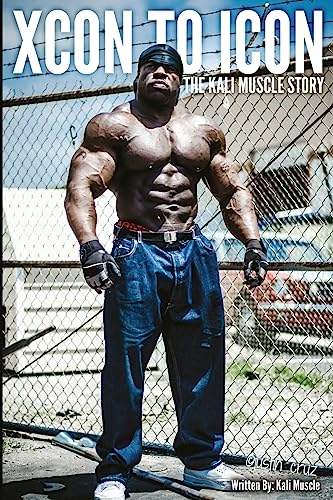 Beispielbild fr Xcon to Icon: The Kali Muscle Story zum Verkauf von SecondSale