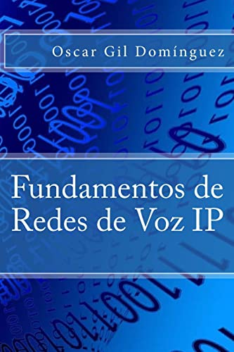 9781508502005: Fundamentos de Redes de Voz IP (Spanish Edition)