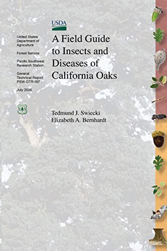 9781508503781: A Field Guide to Insects and Diseases of California Oaks
