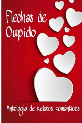 Beispielbild fr Flechas de Cupido (Spanish Edition) zum Verkauf von ALLBOOKS1