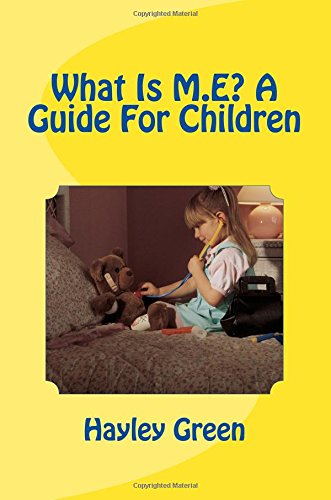 Imagen de archivo de What Is M.E? A Guide For Children: Explaining The Illness In A Way Children Can Understand a la venta por SecondSale