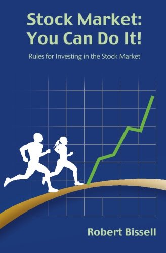 9781508514657: Stock Market: You Can Do It!: Rules for Investing in the Stock Market