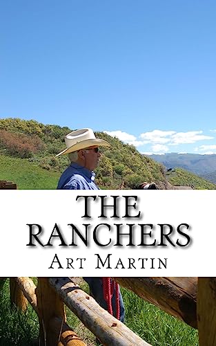 Stock image for The Ranchers: A Modern Family's Inspiring Odyssey for sale by Open Books