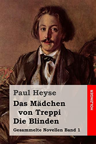 9781508522676: Das Mdchen von Treppi / Die Blinden: Volume 1 (Gesammelte Novellen)