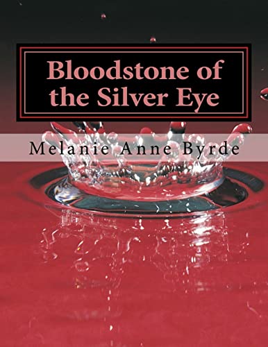 Stock image for Bloodstone of the Silver Eye for sale by Lucky's Textbooks