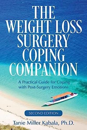 Beispielbild fr The Weight Loss Surgery Coping Companion: A Practical Guide for Coping with Post-Surgery Emotions zum Verkauf von BooksRun
