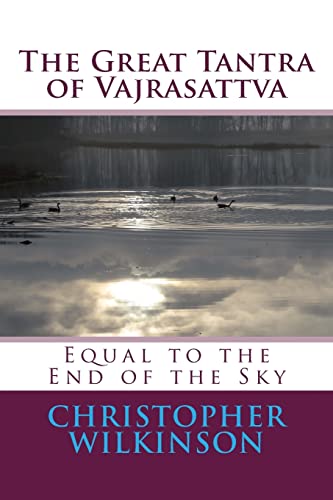 9781508526186: The Great Tantra of Vajrasattva: Equal to the End of the Sky