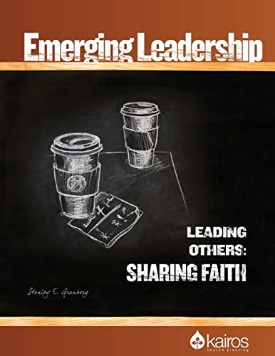 Stock image for Leading Others: Sharing Faith: Emerging Leadership Training Module 2 for sale by SecondSale