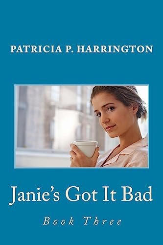 Stock image for Janie's Got It Bad: Book Three for sale by THE SAINT BOOKSTORE