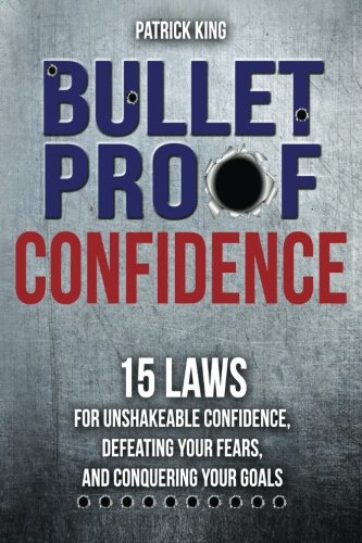 Beispielbild fr Bulletproof: 15 Laws for Unshakeable Confidence, Defeating Your Fears, and Conquering Your Goals zum Verkauf von Better World Books