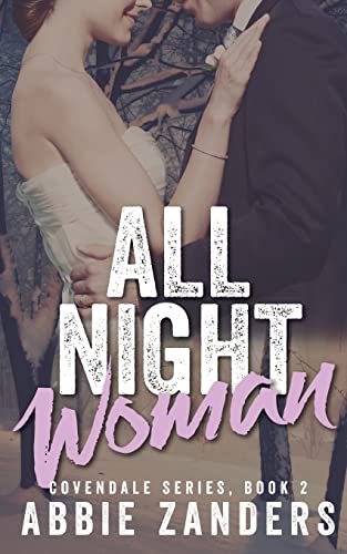 Beispielbild fr All Night Woman : Covendale Series, Book 2 zum Verkauf von Better World Books