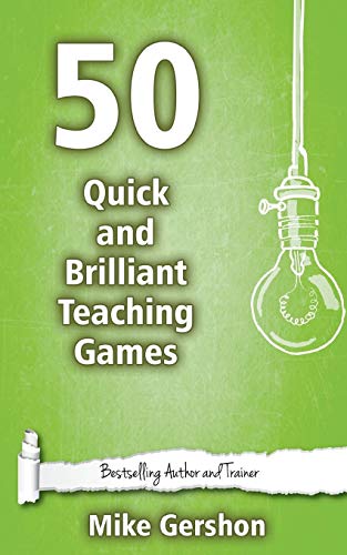 Stock image for 50 Quick and Brilliant Teaching Games: Volume 9 (Quick 50 Teaching Series) for sale by WorldofBooks