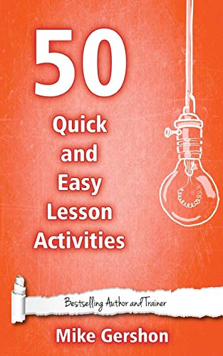 Stock image for 50 Quick and Easy Lesson Activities: Volume 3 (Quick 50 Teaching Series) for sale by AwesomeBooks