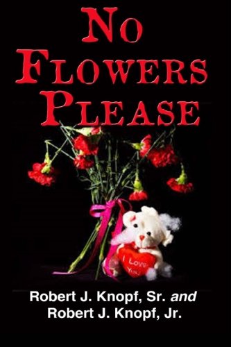 Beispielbild fr No Flowers Please zum Verkauf von THE SAINT BOOKSTORE