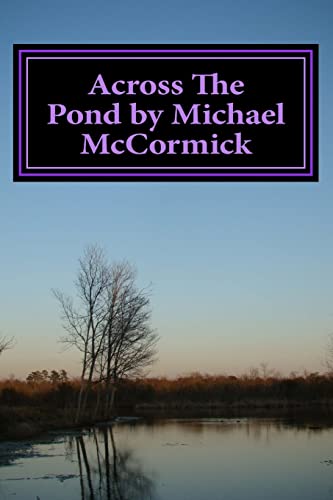 Stock image for Across the Pond by Michael Mccormick for sale by Better World Books: West