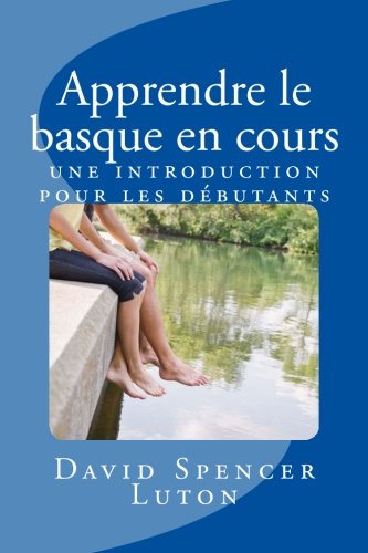 Beispielbild fr Apprendre le basque en cours: une introduction pour les dbutants zum Verkauf von medimops