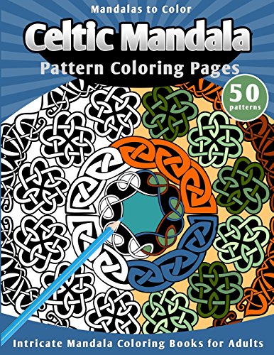 9781508544630: Mandalas to Color: Celtic Mandalas Pattern Coloring Pages