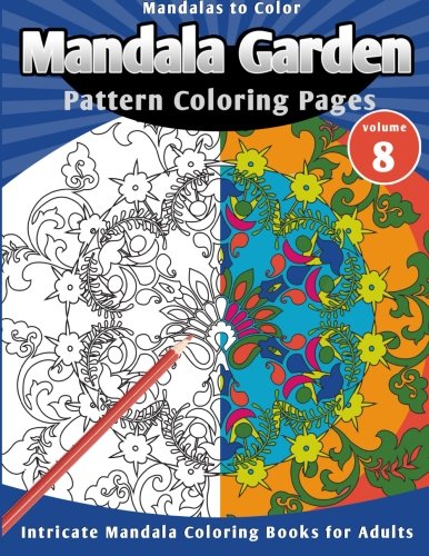 Beispielbild fr Mandalas to Color: Mandala Garden Pattern Coloring Pages zum Verkauf von Revaluation Books