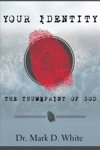 Beispielbild fr Your Identity; the Thumbprint of God zum Verkauf von Better World Books