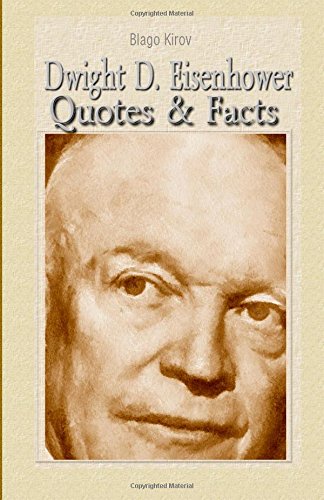 Beispielbild fr Dwight D. Eisenhower: Quotes & Facts zum Verkauf von -OnTimeBooks-