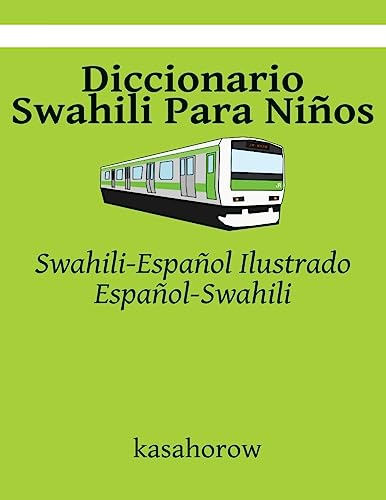 9781508556039: Diccionario Swahili Para Nios: Swahili-Espaol Ilustrado, Espaol-Swahili (Swahili kasahorow)